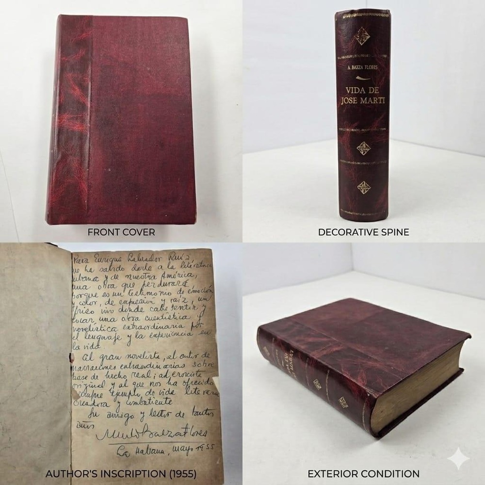 1954 Vida de Jose Marti Baeza Flores SIGNED Inscribed to Enrique Labrador Ruiz
